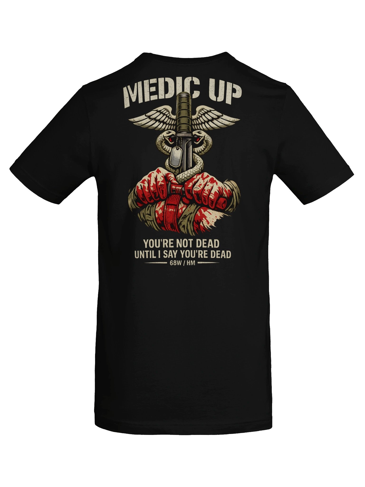 Medic Up / You're Not Dead Until I Say You're Dead 68W Corpsman Tee product image (8)
