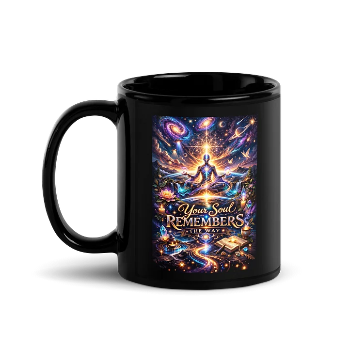 Your Soul Remembers - Black Mug product image (1)