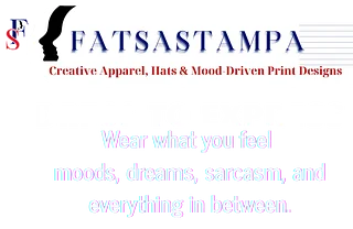 FatsaStampa – Creative Apparel, Hats & Mood‑Driven Print Designs