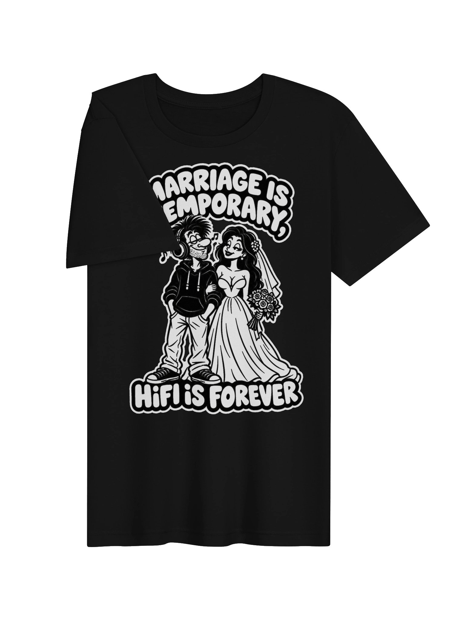 Marriage is Temporary, Hifi is Forever - Unisex T-shirt product image (3)