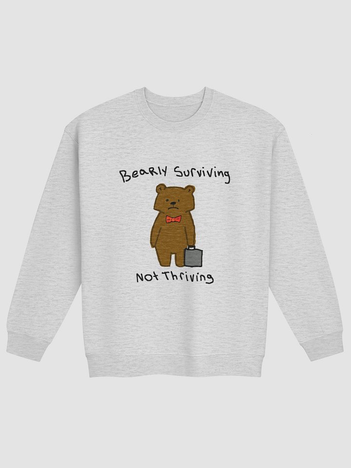 Bearly surivivng not thriving Crewneck product image (3)