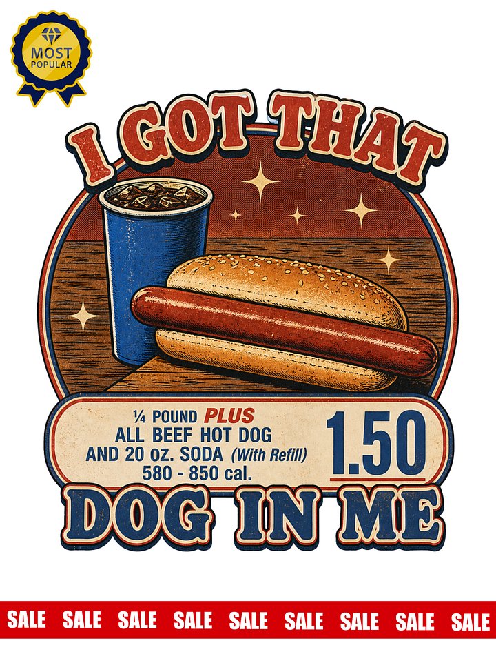 For people who consumed their fair share of $1.50 hot dogs and have zero regrets. 😄 product image (1)