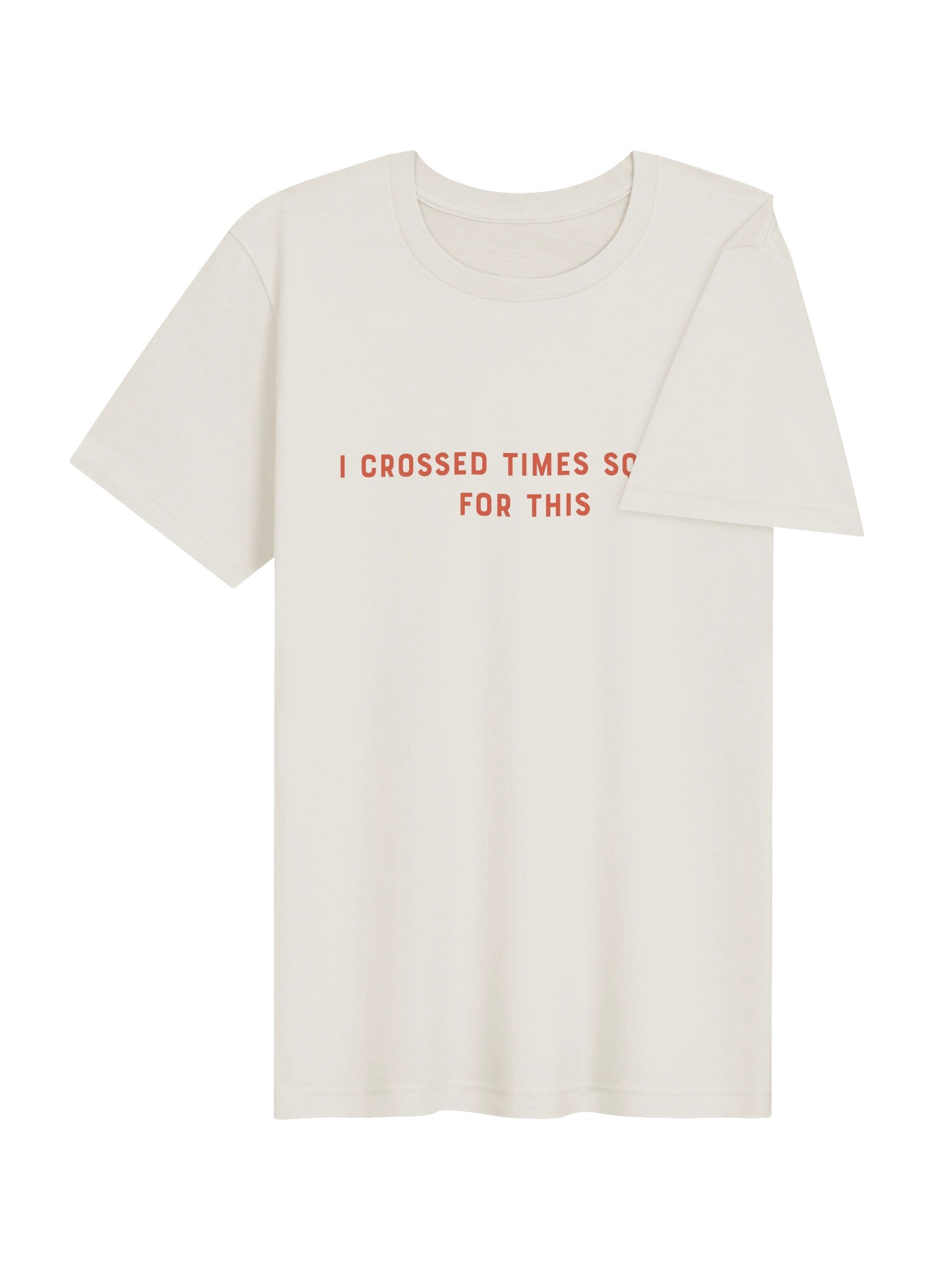 I Crossed Times Square For This tee product image (4)