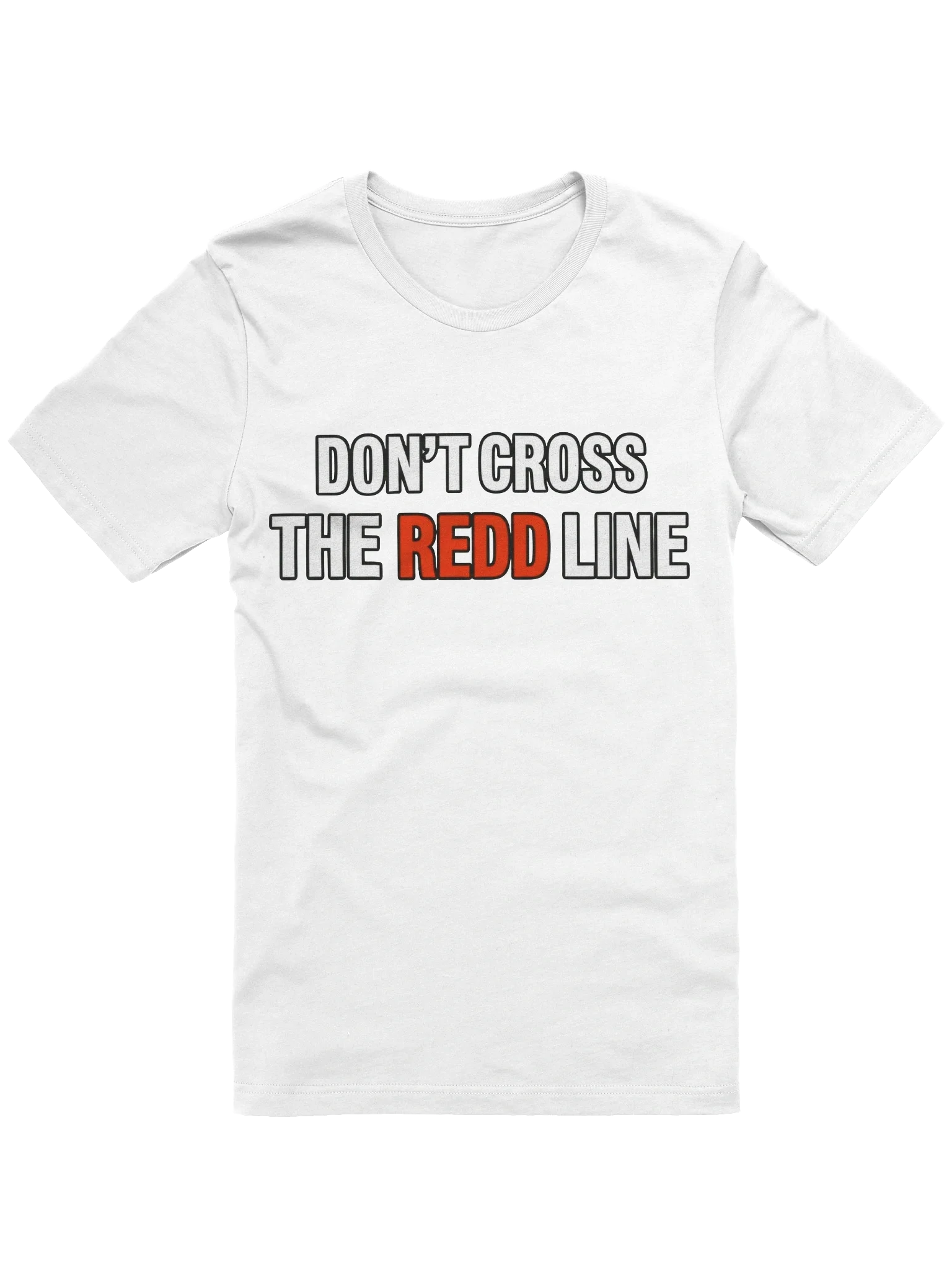 Don't Cross The Redd Line T Shirt thumbnail 85