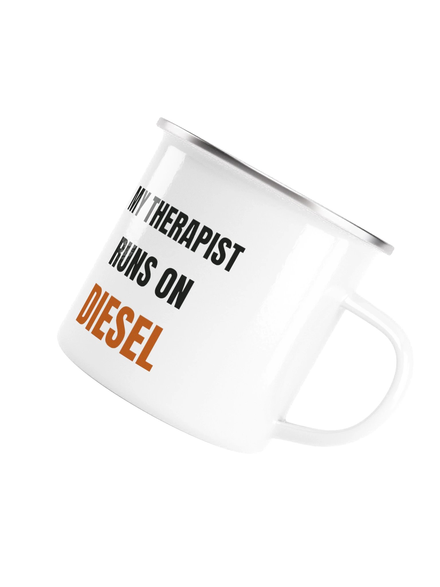 My therapist runs on diesel — Enamel Camp Mug product image (6)