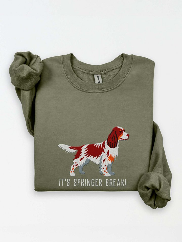 It's Springer Break Sweatshirt (Embroidered) of an English Springer Spaniel(Liver Tricolor) product image (1)