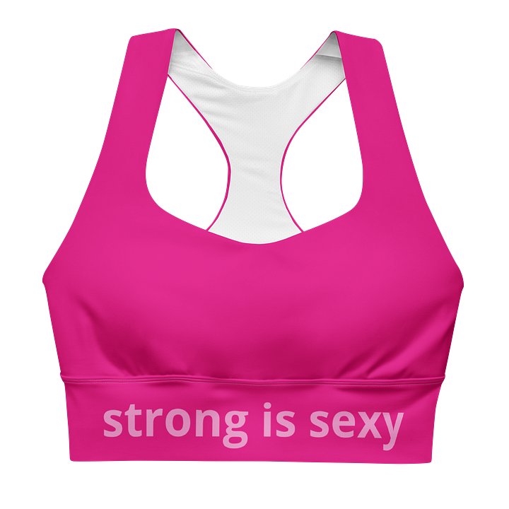Strong Is Sexy Sports Bra product image (1)