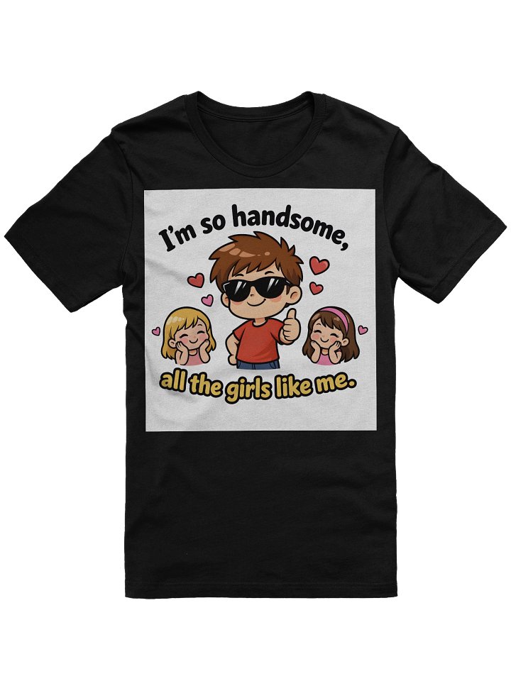 I'm So Handsome – Confident & Fun Graphic Tee product image (1)
