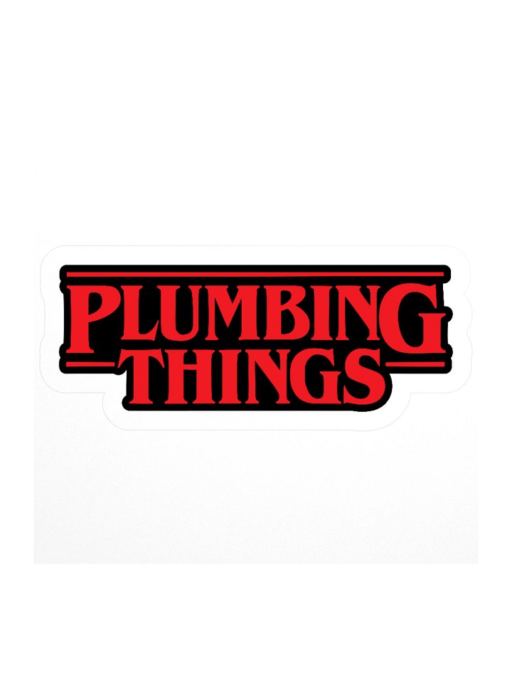 PLUMBING THINGS STICKER product image (1)
