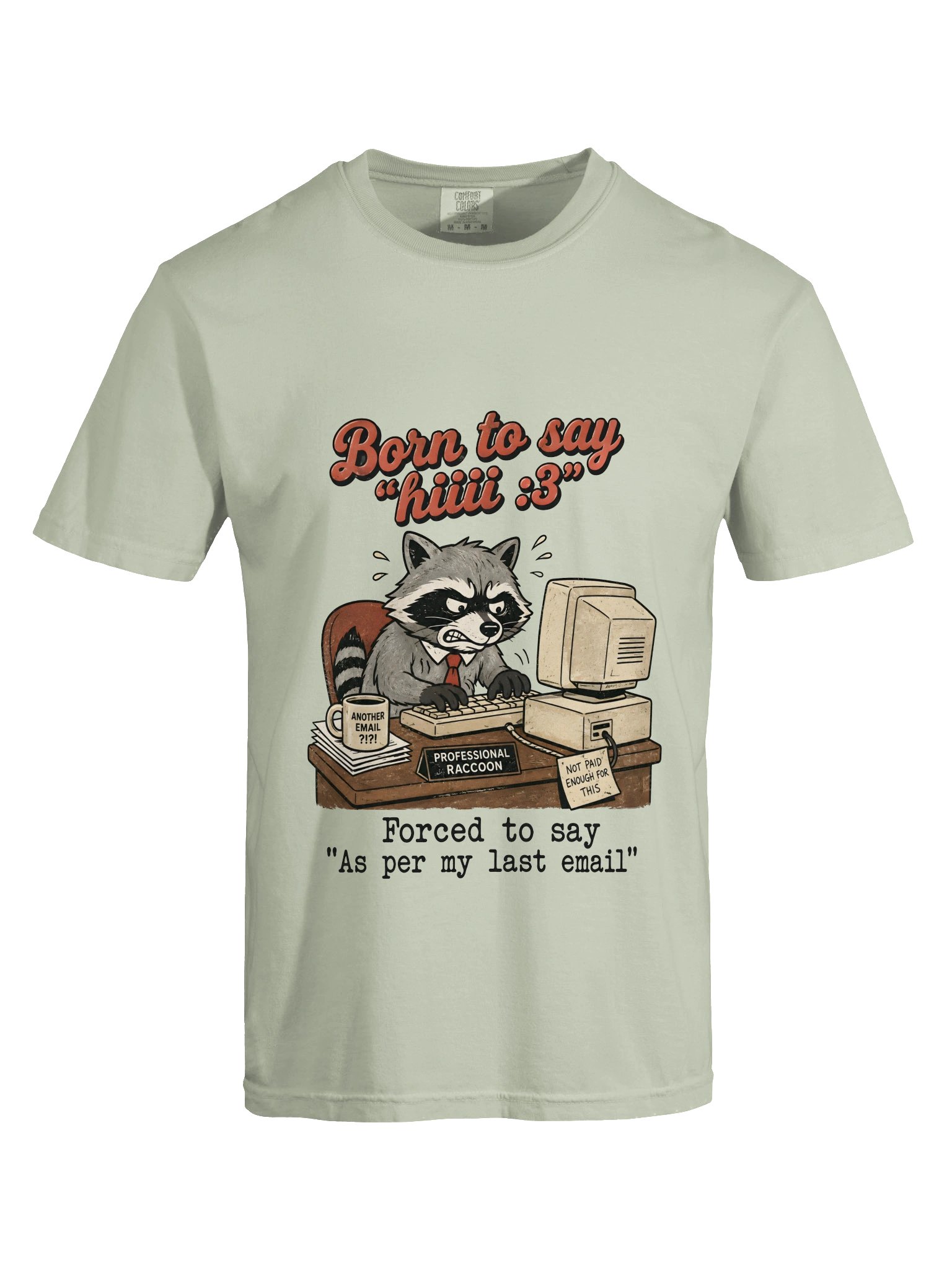 As Per My Last Email Corporate Raccoon Tee product image (57)