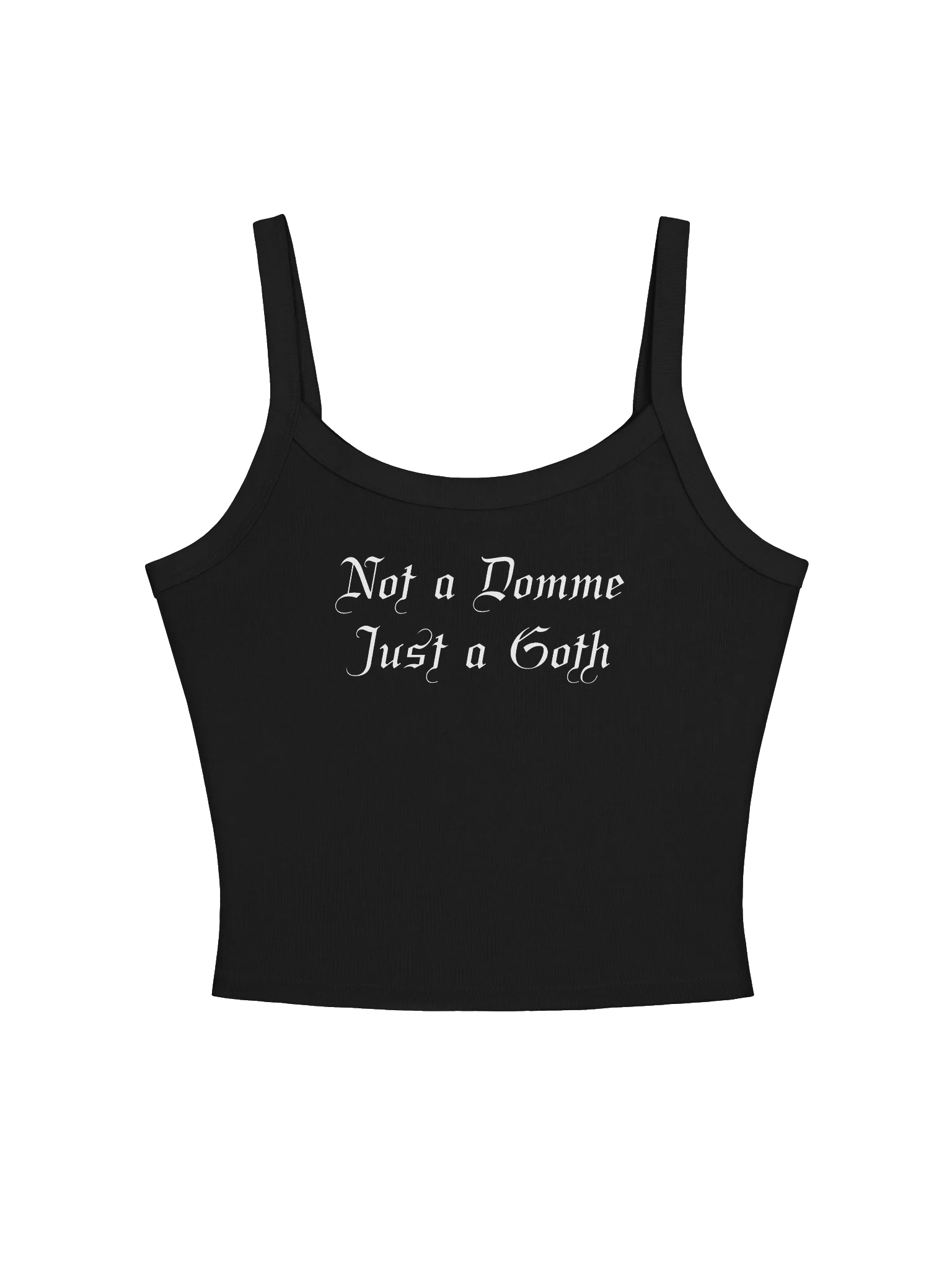 Not a Domme Just a Goth Tanktop product image (1)