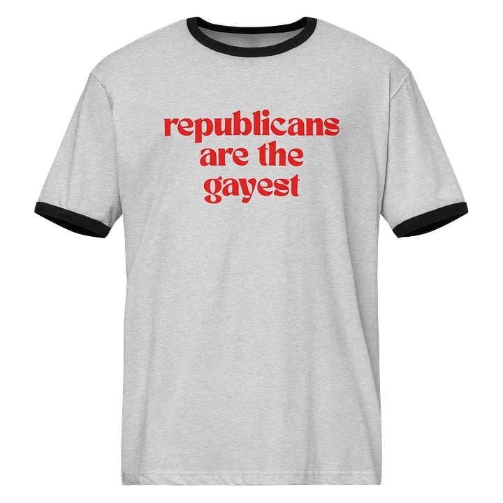 Republicans Are The Gayest Ringer Tee product image (1)