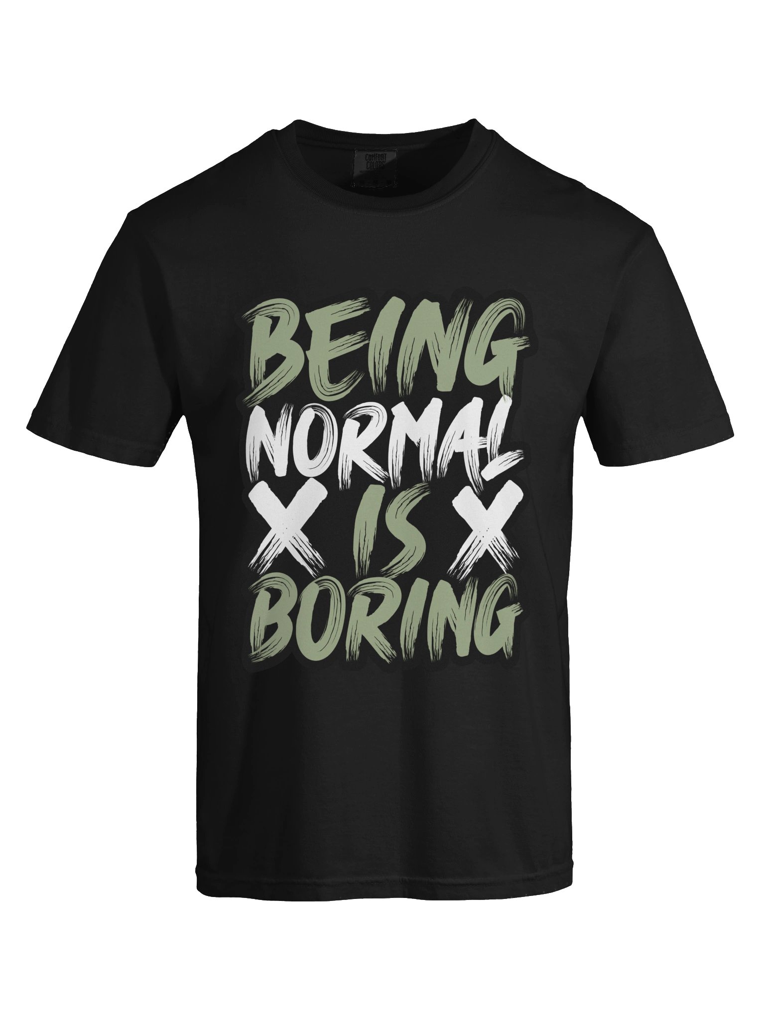 Being Normal Is Boring Unisex T-Shirt product image (66)