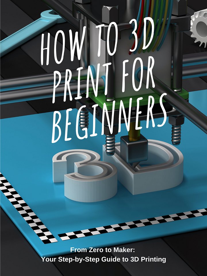 How to 3D Print for Beginners: Your No-Fluff Guide to Getting Started product image (1)