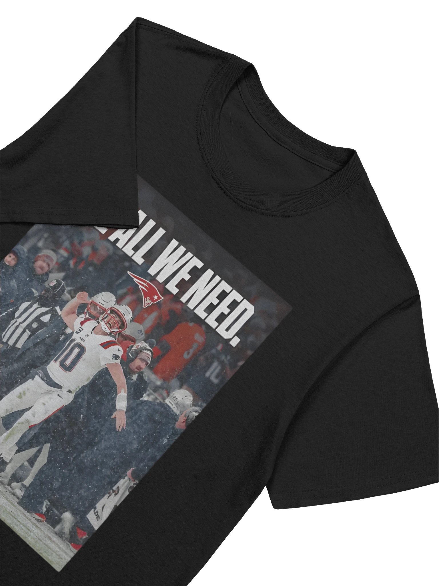 Drake Maye We All We Need T-Shirt product image (5)