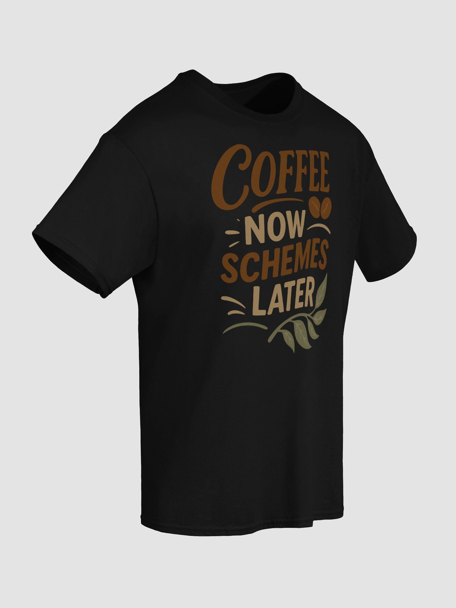 Coffee Now Schemes Later T-shirt – Funny Caffeinated Chaos Tee product image (57)