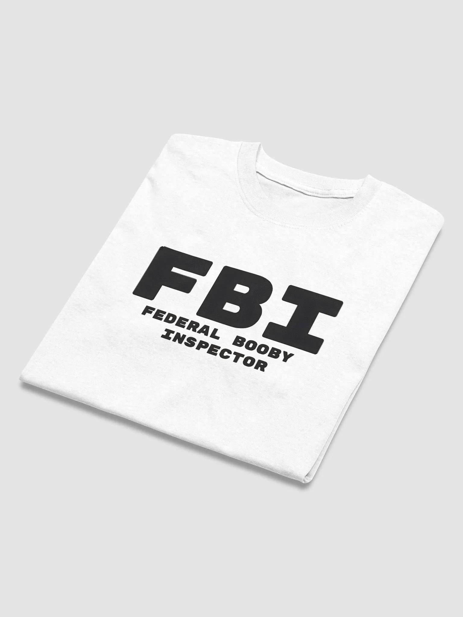 FBI Federal Booby Inspector T-Shirt product image (5)