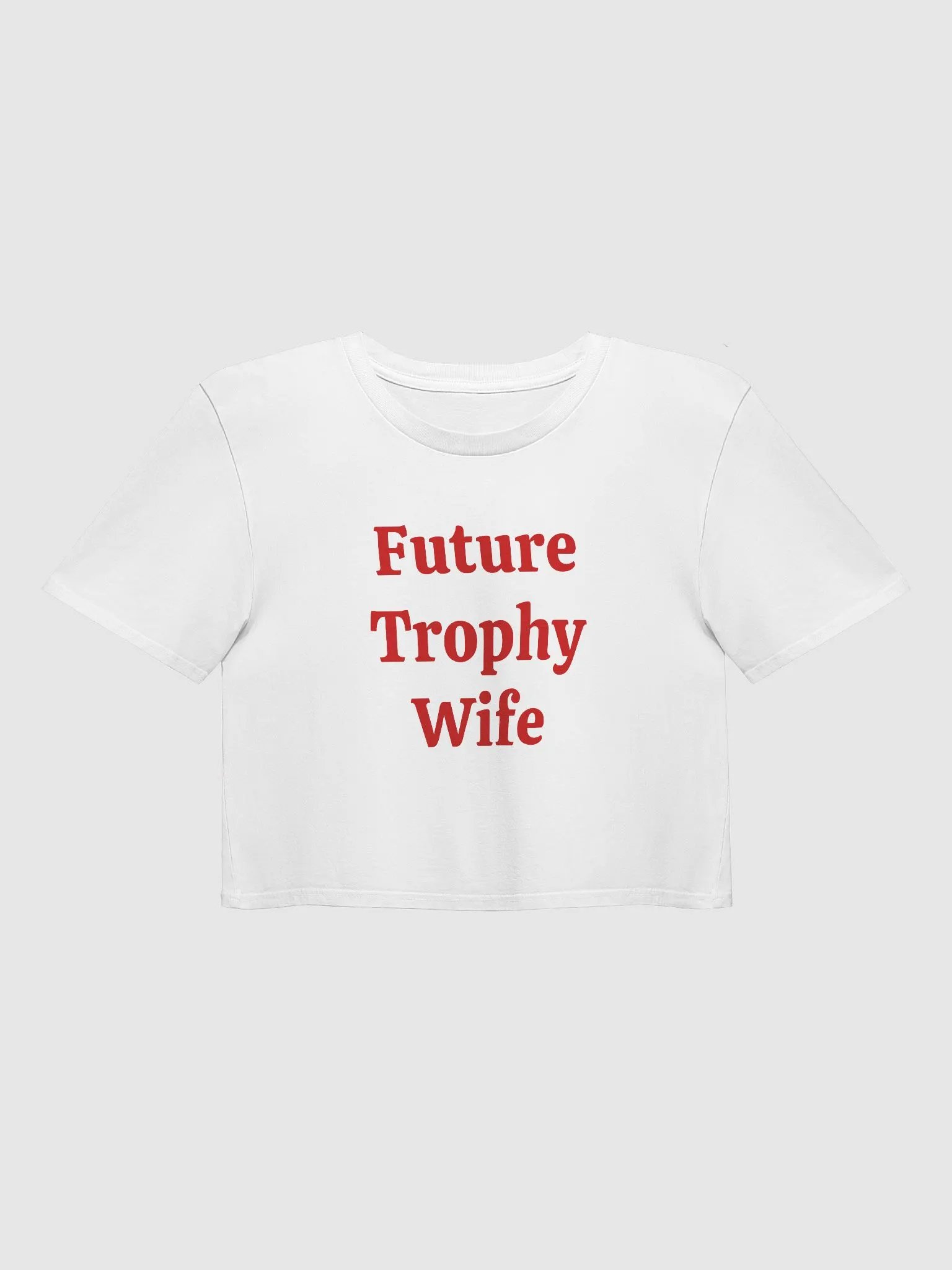Future Trophy Wife Crop Top product image (2)