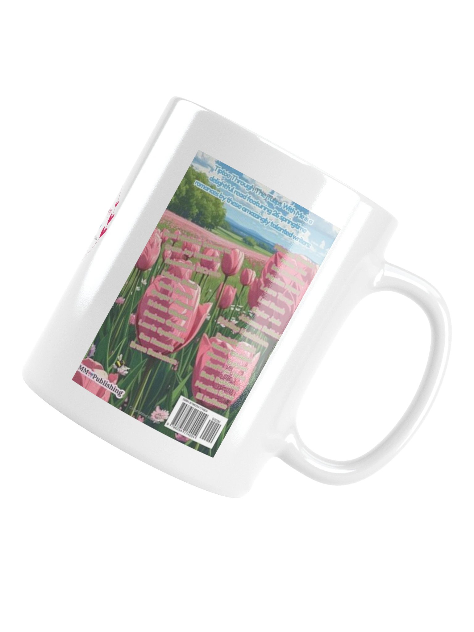 Front and Back Covers of Tiptoe Though The Tulips With Me and Logo Coffee Mug product image (1)