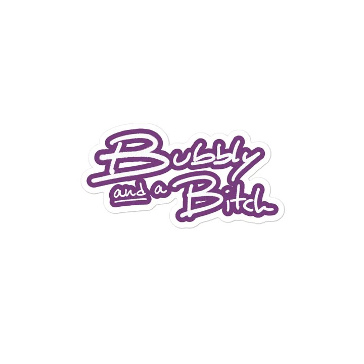 Bubbly and a B*tch (lined design, #763D7D) magnet product image (2)