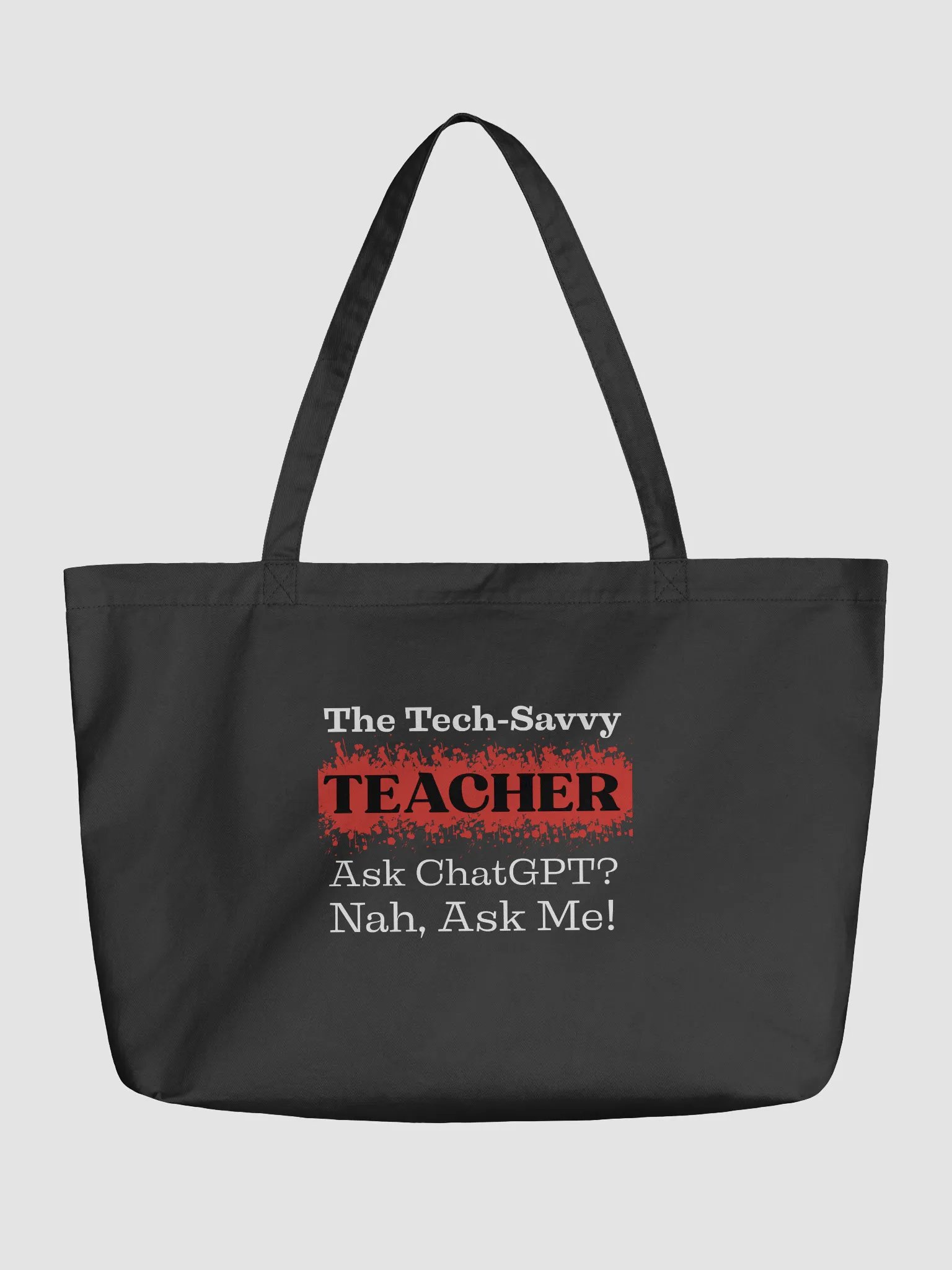 The Tech-Savvy Teacher, Ask Me Eco Tote Bag product image (2)
