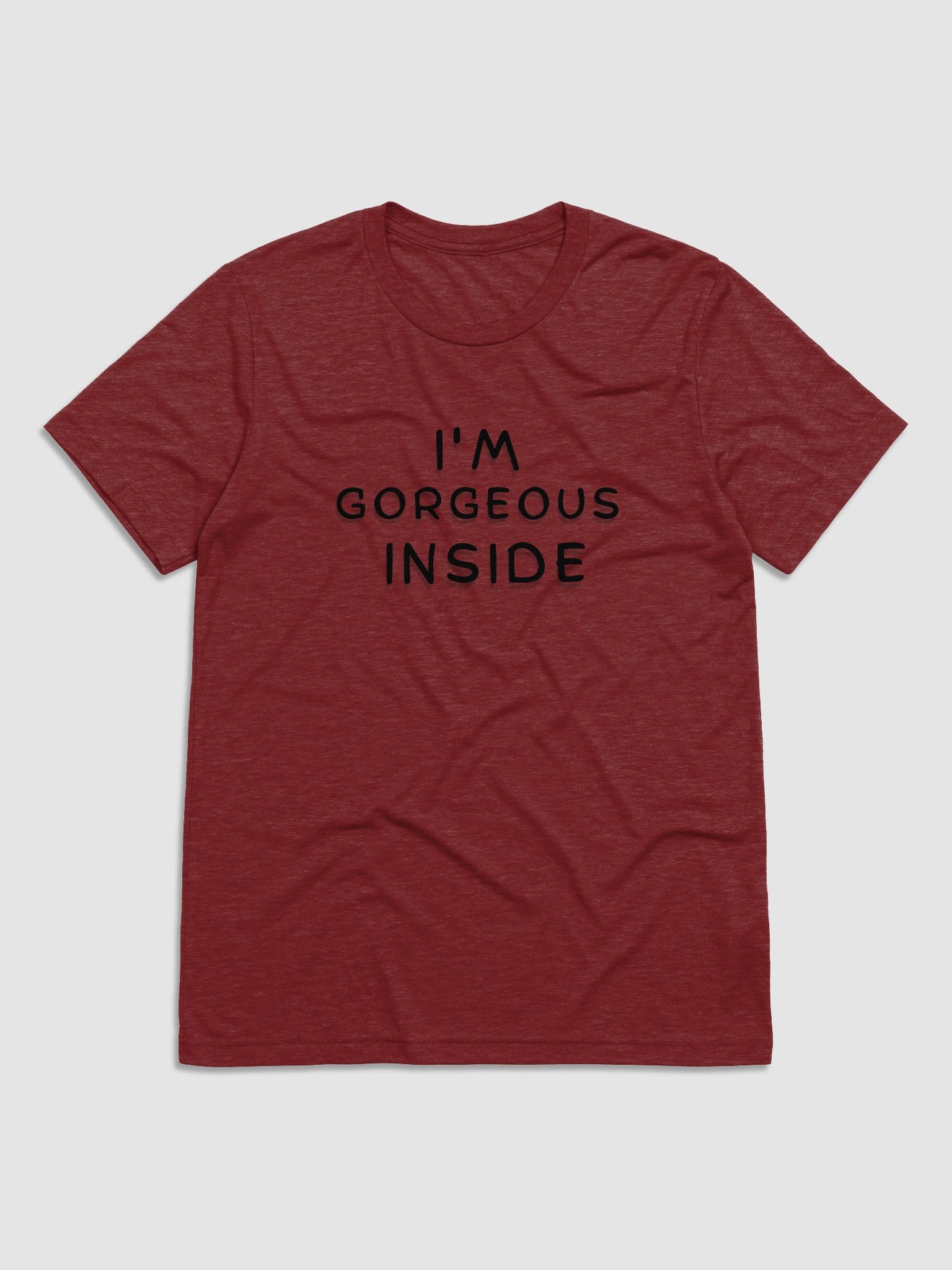 'I'm Gorgeous Inside!' Tee product image (1)