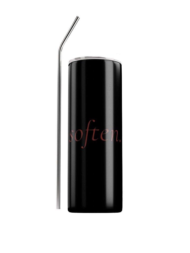 soften. — Stainless Steel Tumbler product image (1)