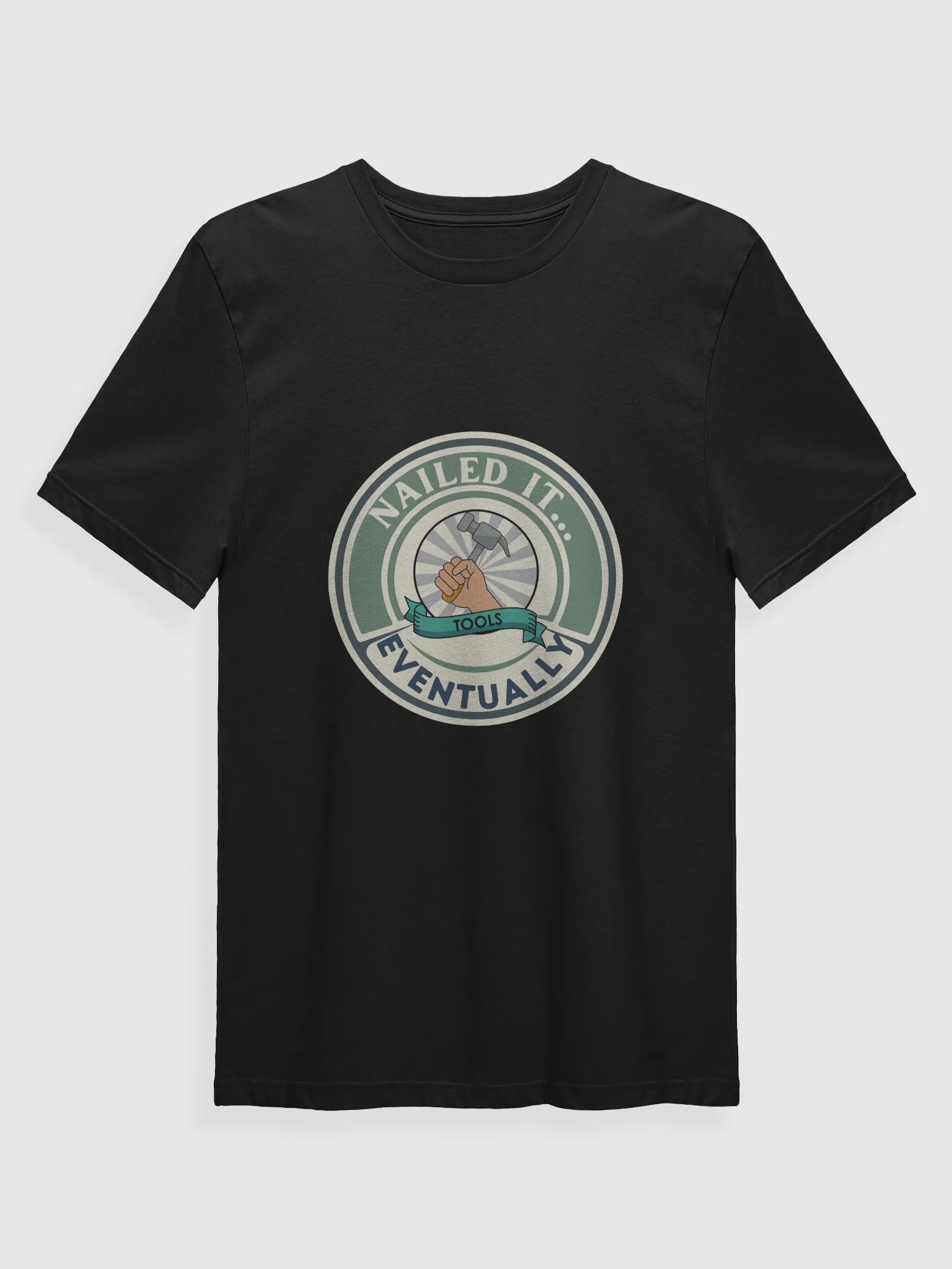 Nailed It Eventually men's Tshirt product image (1)