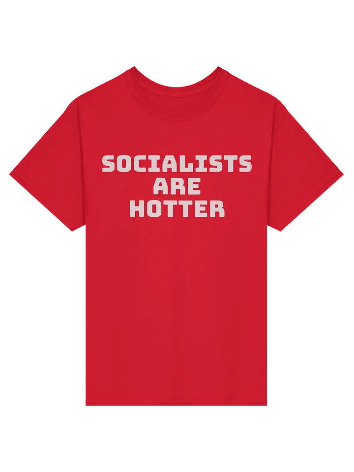 Socialists are Hotter - Shirt product image (1)