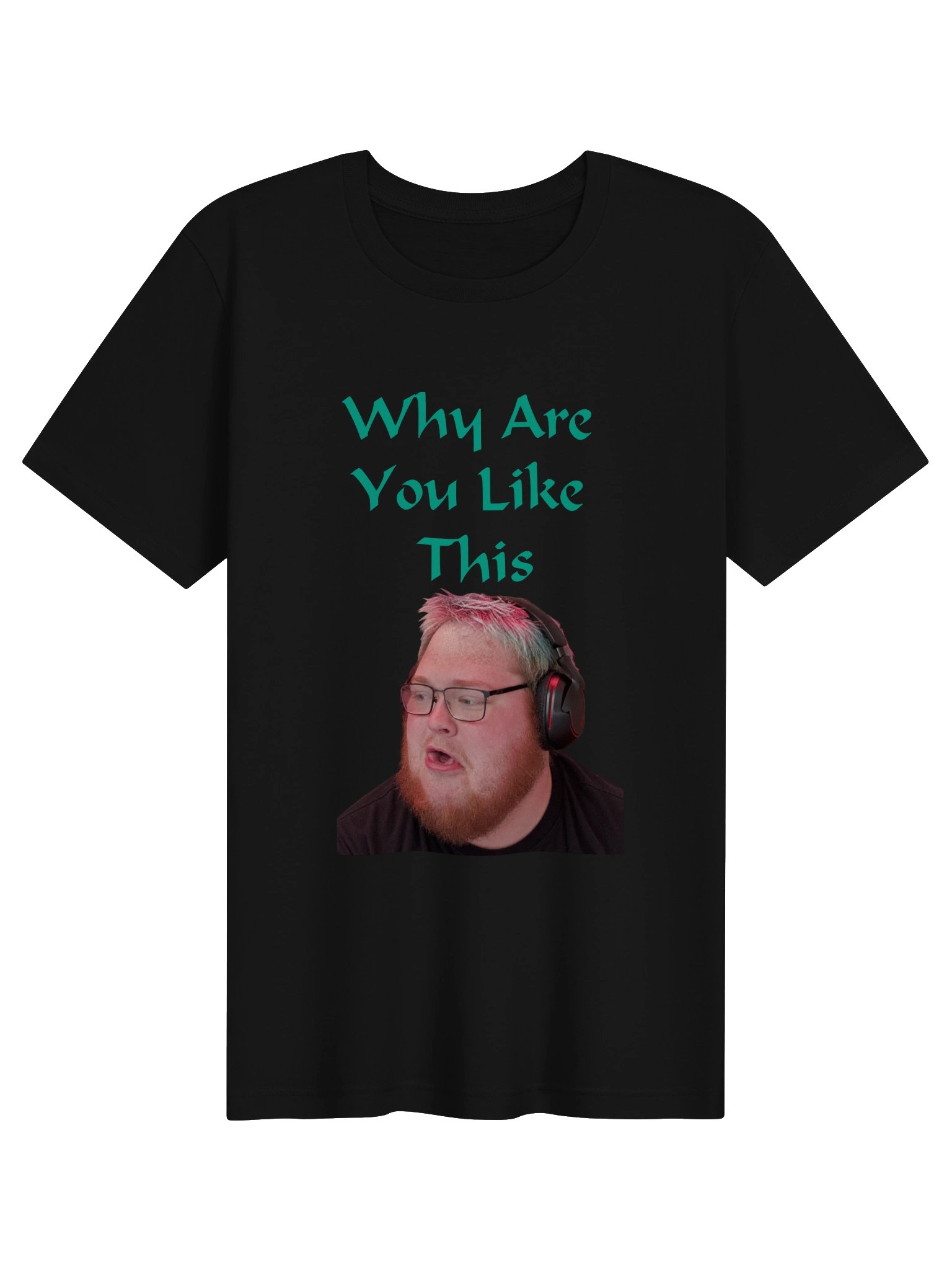 Why Are You Like This Tee product image (11)