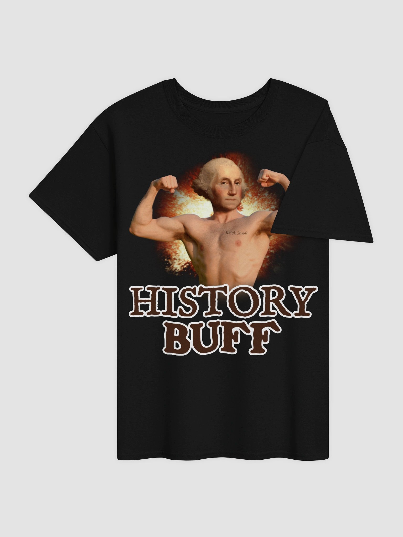 History Buff - Funny George Washington 4th of July Founding Fathers America 250 T-Shirt product image (4)