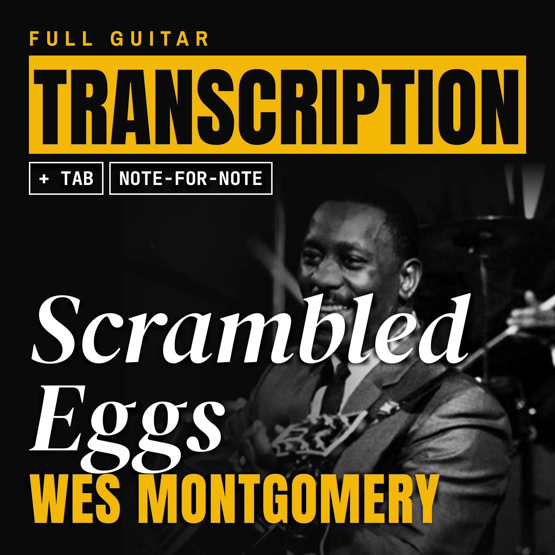 Wes Montgomery Scrambled Eggs Guitar Transcription PDF + TAB (Nat Adderley, Work Song 1960) product image (1)