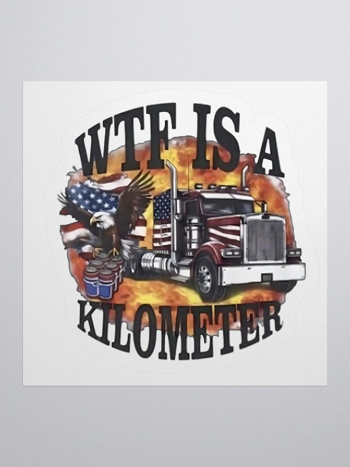 WTF Is A Kilometer Sticker product image (1)