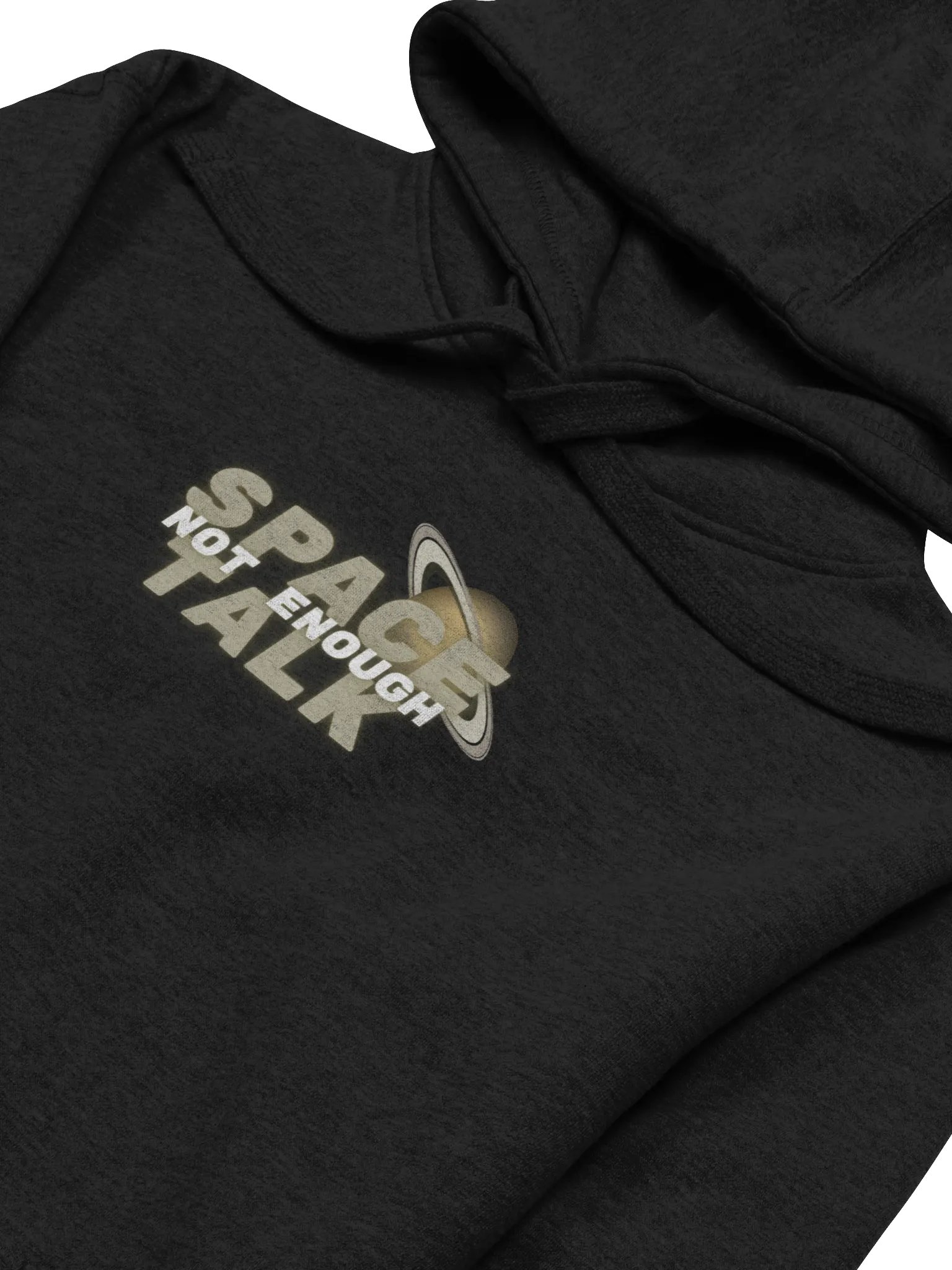 Not Enough Space Talk Galactic Hoddie product image (3)