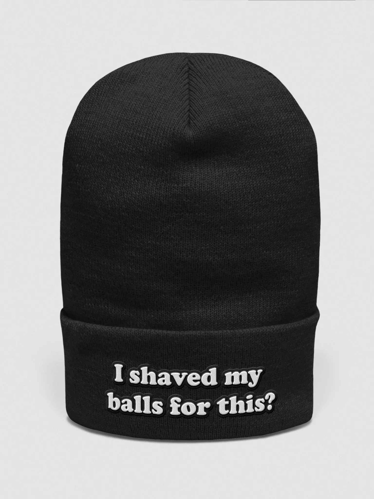 I Shaved My Balls For This Beanie product image (1)