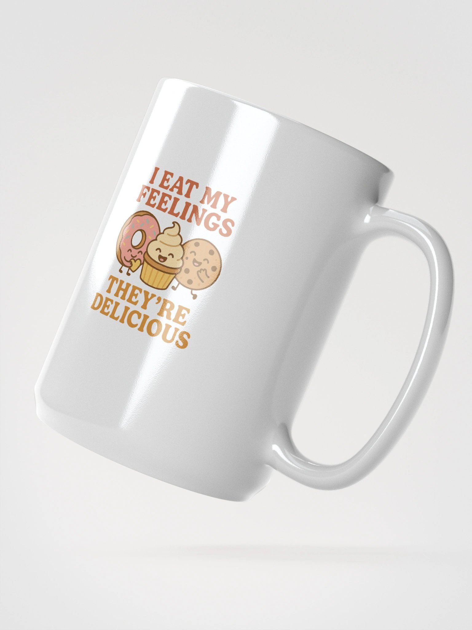 I Eat My Feelings, They're Delicious. Mug product image (2)