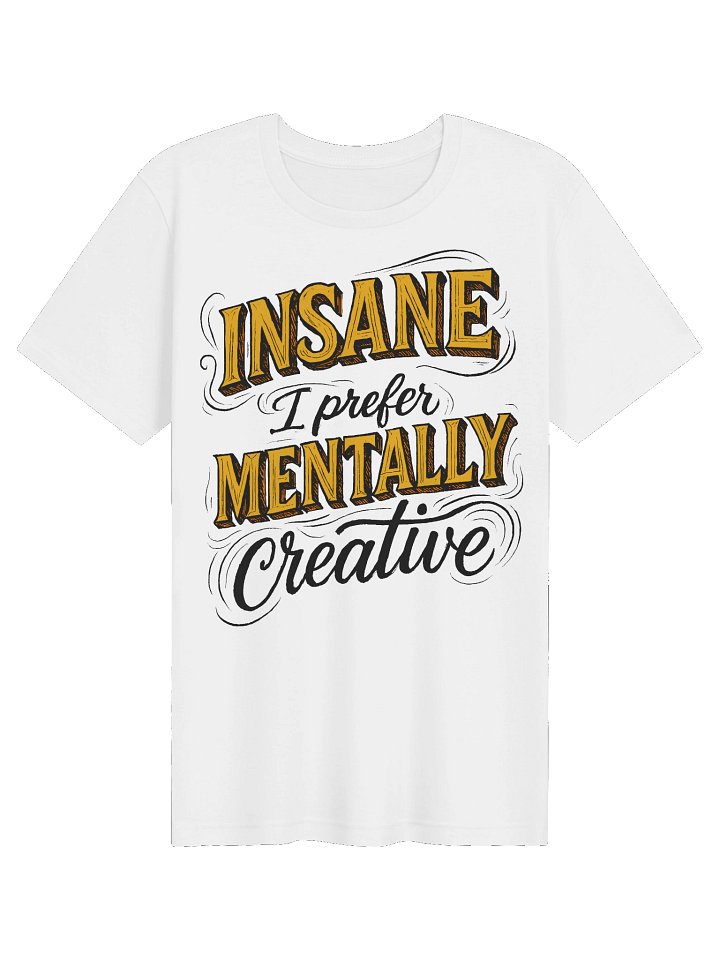 Insane Mentally Bold Graphic Tee product image (13)
