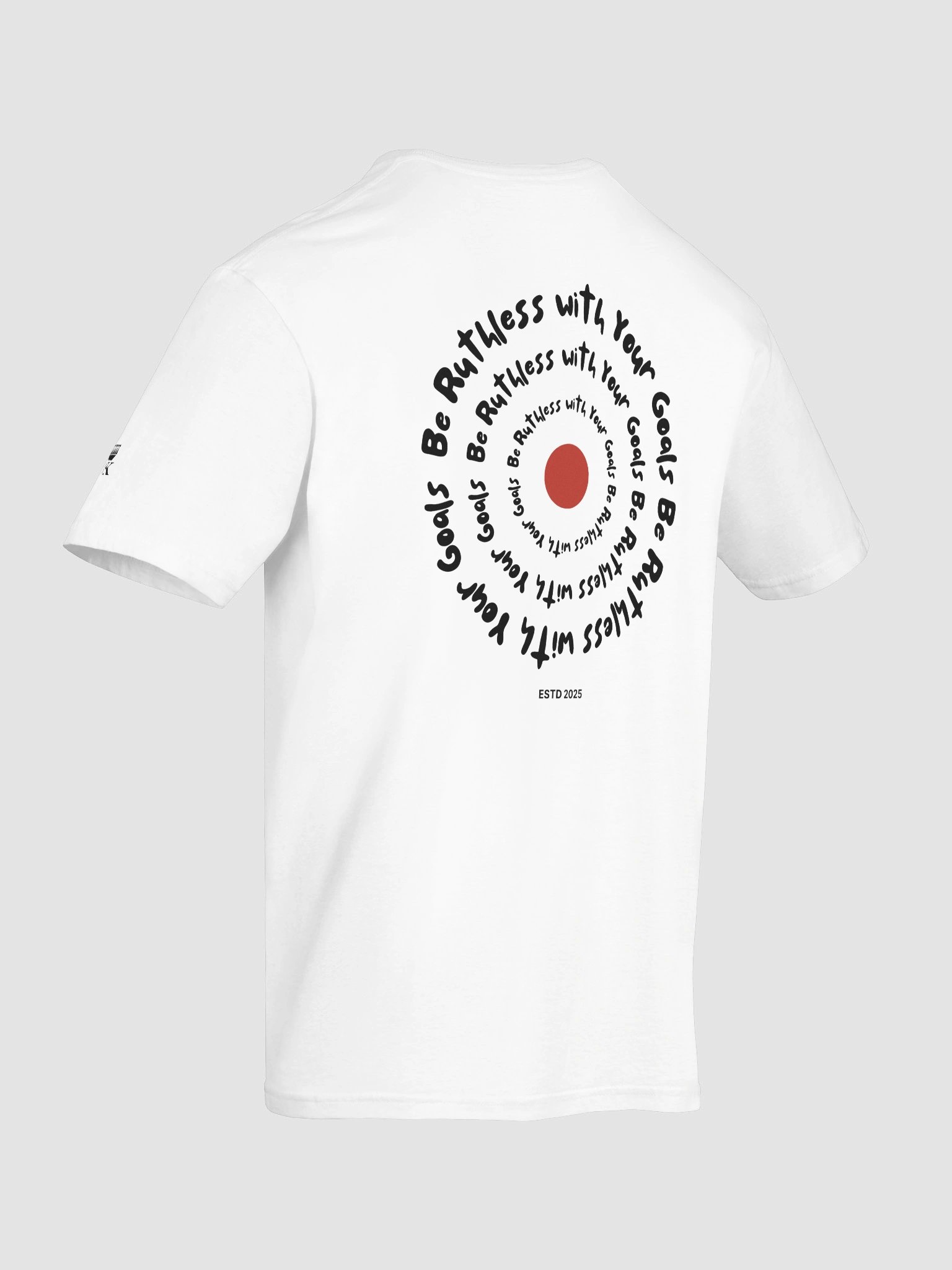 Be Ruthless with Your Goals Relaxed T-shirt product image (166)