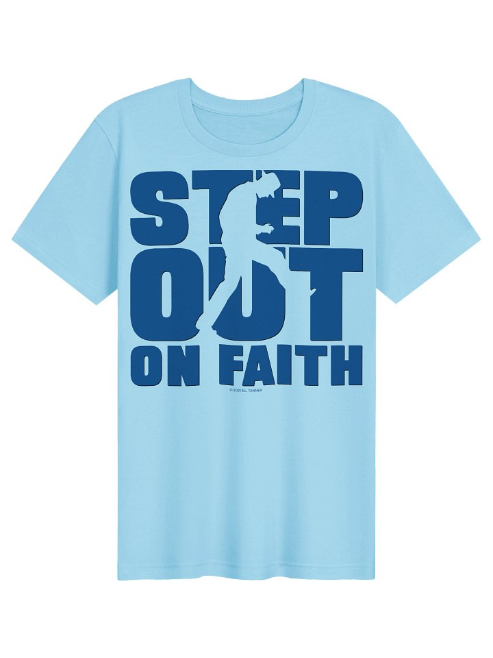 Step Out on Faith Blue, T-Shirt product image (1)