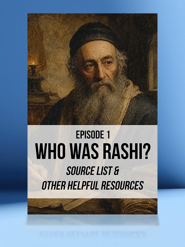 Who Was Rashi? Source List & Other Helpful Resources product image (1)