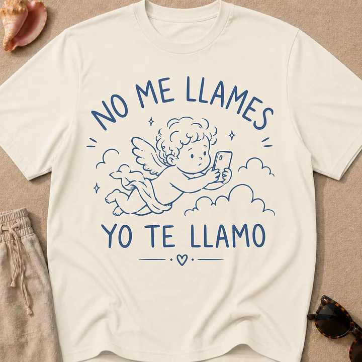 No Me Llames, Yo Te Llamo Camiseta Unisex product image (1)
