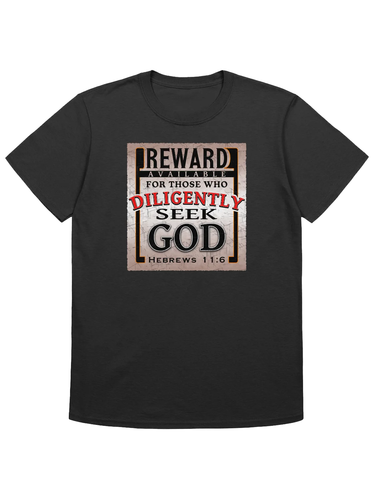 Reward For Those Who Diligently Seek God T-Shirt product image (1)