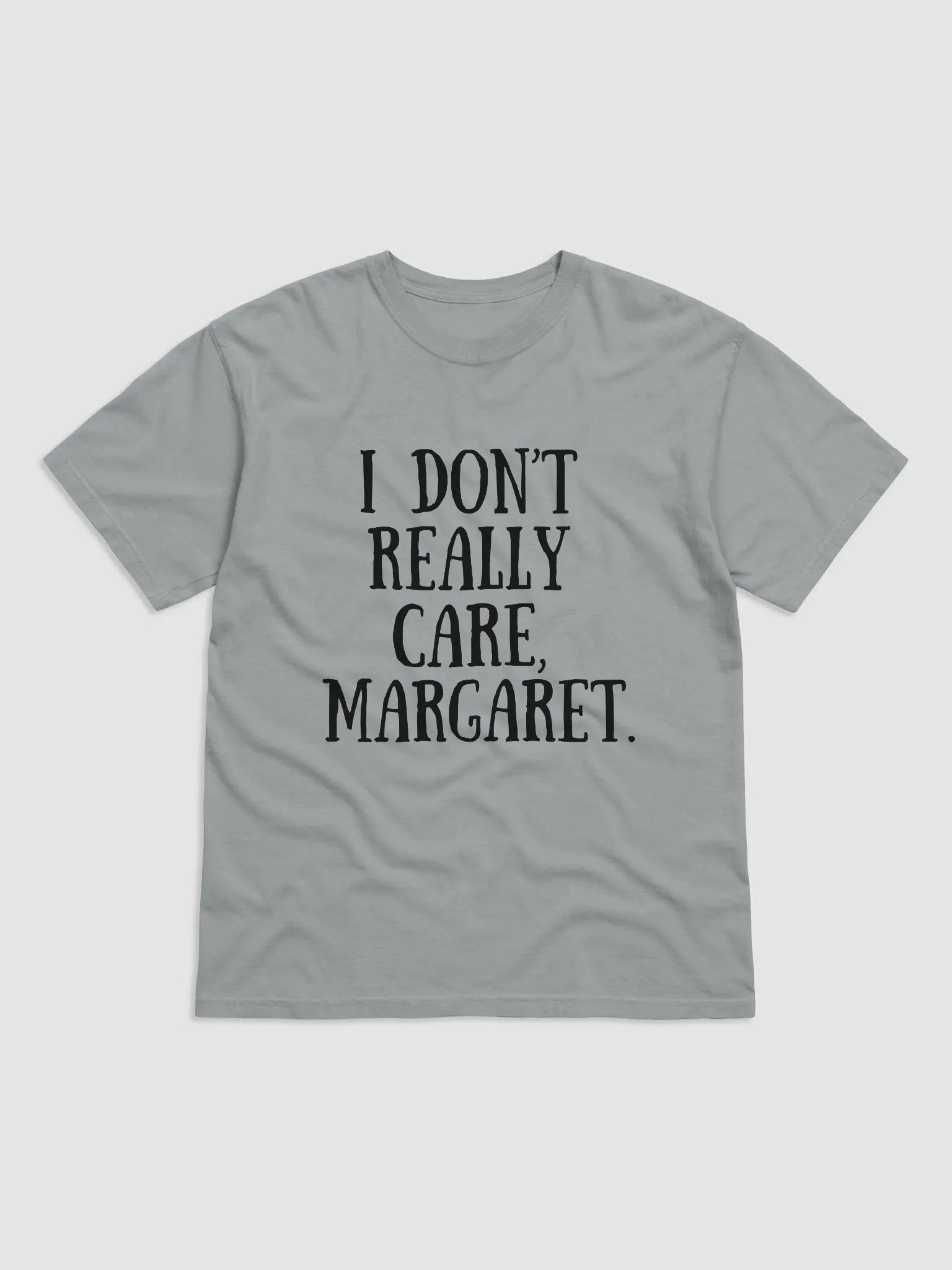 I Don't Really Care Unisex T-Shirt product image (2)
