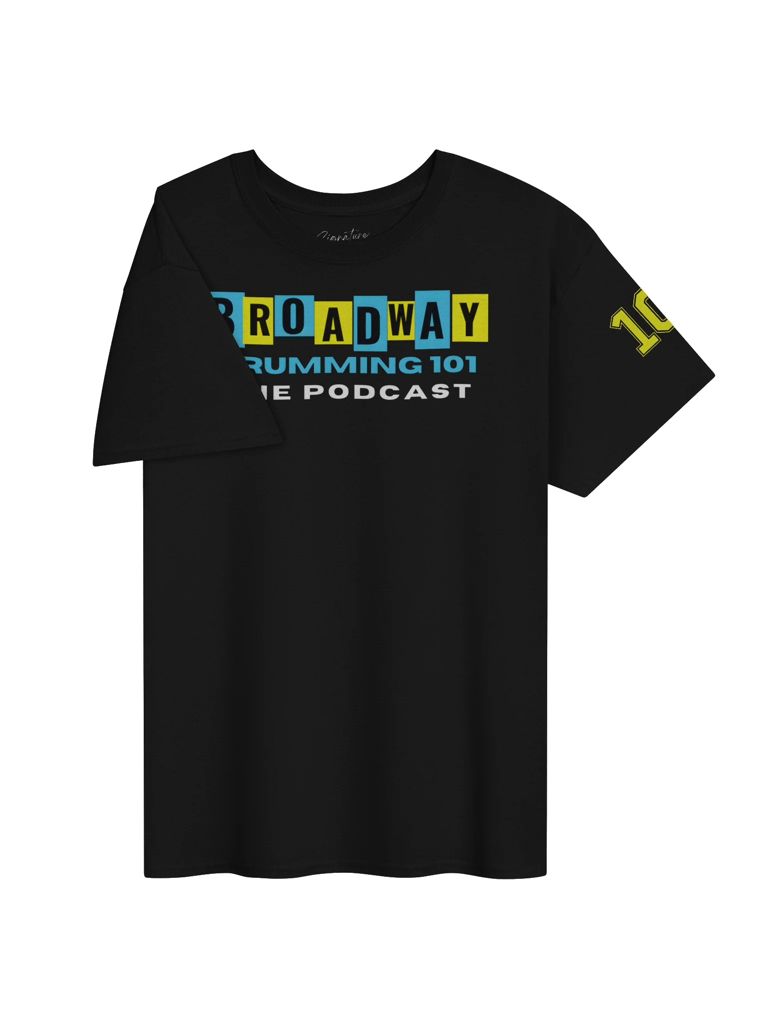 The Broadway Drumming 101 Podcast Tee product image (3)