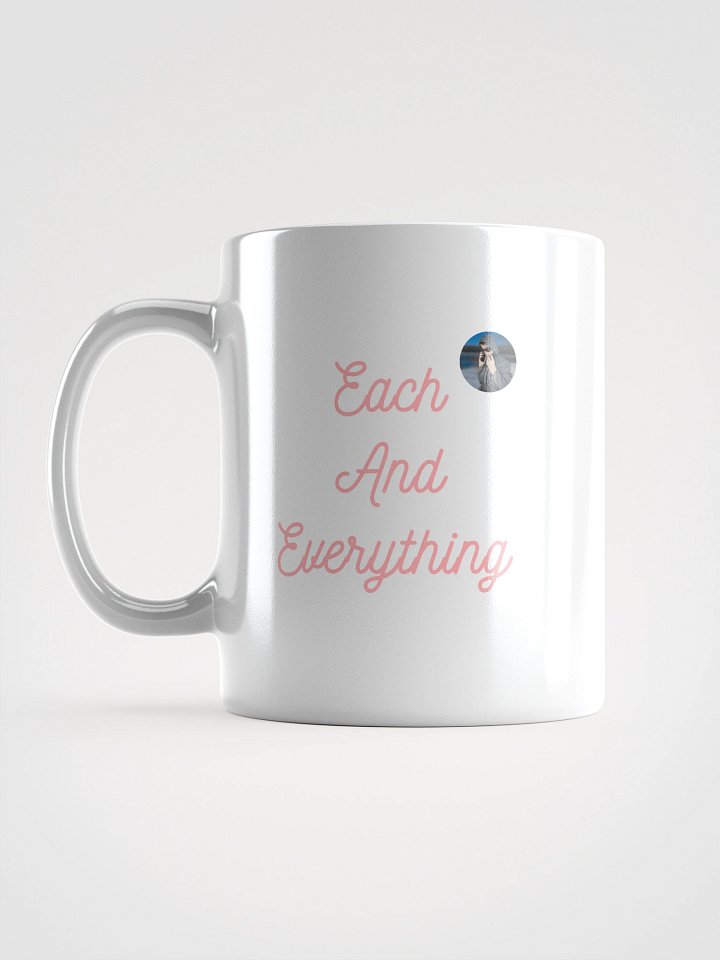 Each And Everything- White Glossy Mug product image (1)