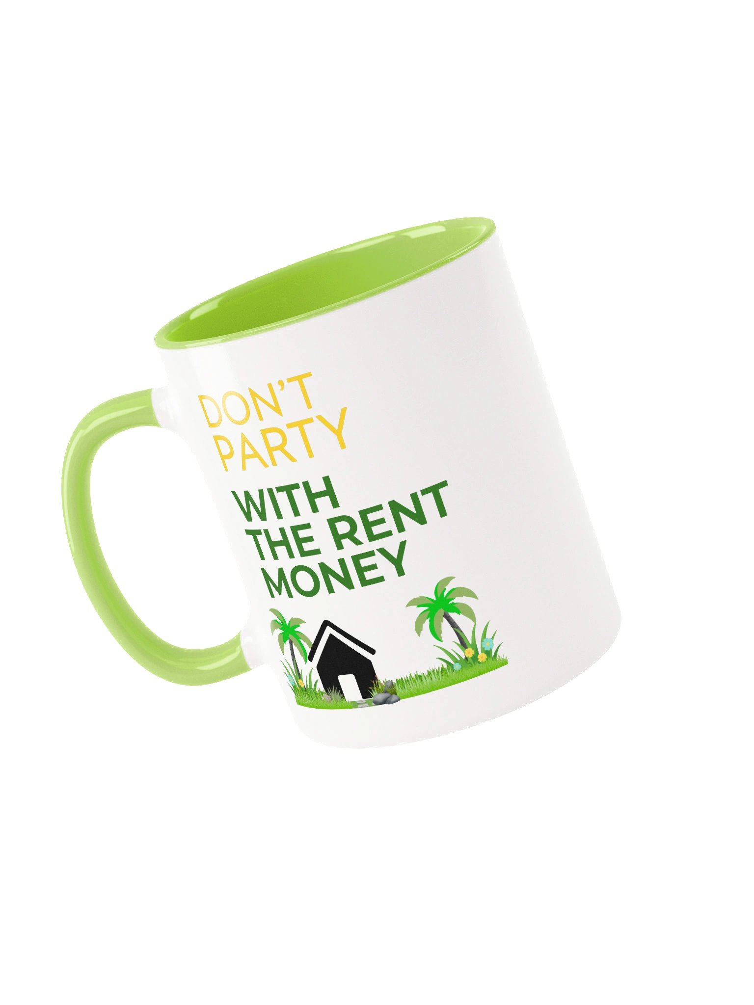 Don't Party With The Rent Money Ceramic Mug product image (28)