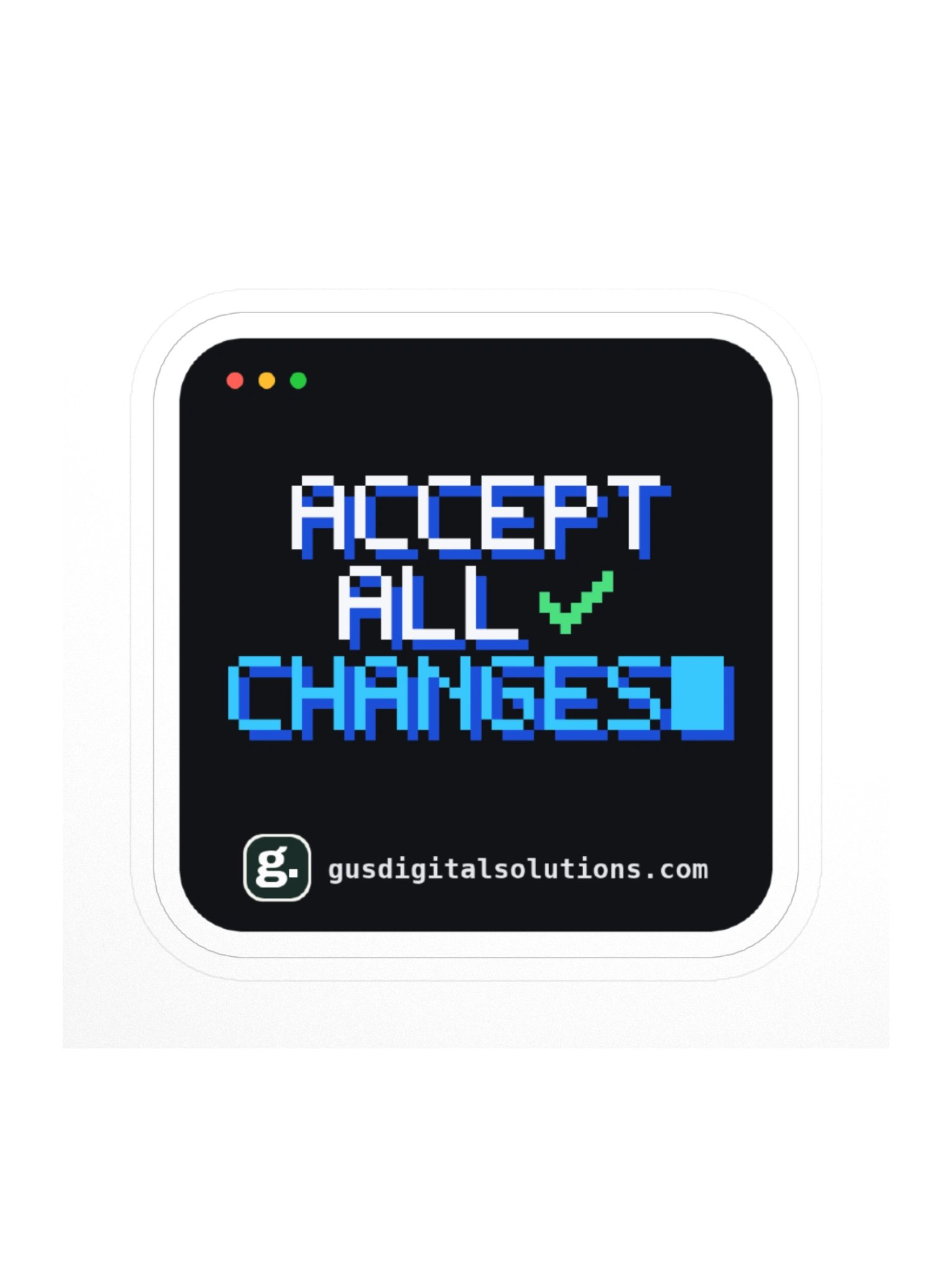 Accept All Changes Sticker: Funny AI Coding Laptop Sticker product image (3)
