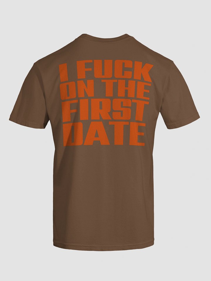 FUCK ON THE FIRST DATE Show Shirt product image (13)