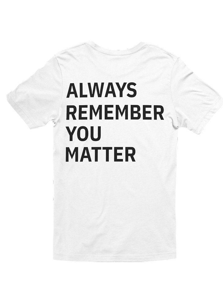 You Matter Double Sided Tee White product image (2)