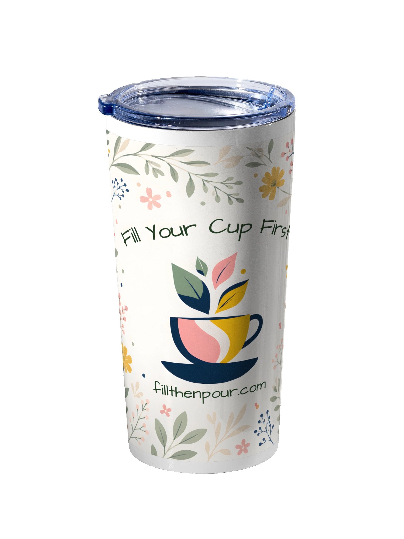 Fill Your Cup First Floral Tumbler product image (2)